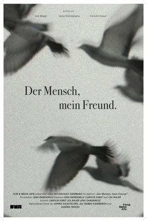 Der Mensch, mein Freund.'s poster
