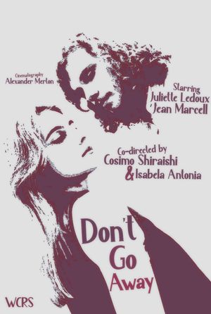 (Don't) Go Away's poster