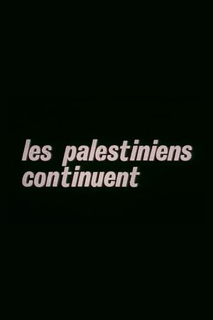 Les Palestiniens continuent's poster