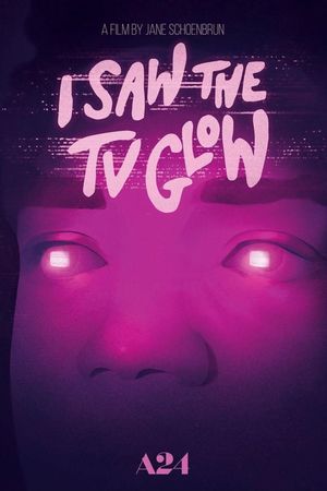 I Saw the TV Glow's poster