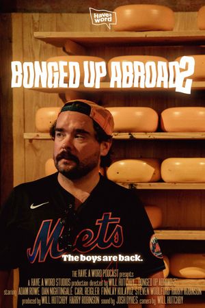 Have A Word: Bonged Up Abroad 2's poster