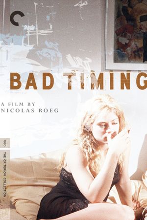 Bad Timing: A Sensual Obsession's poster
