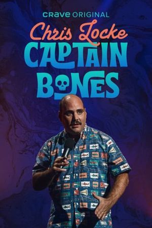 Chris Locke: Captain Bones's poster