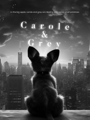 Carole & Grey's poster