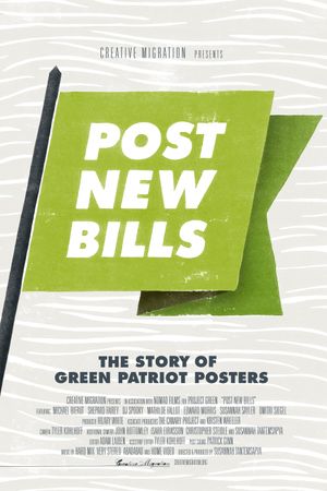 Post New Bills: The Story of Green Patriot Posters's poster