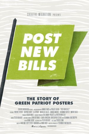 Post New Bills: The Story of Green Patriot Posters's poster image