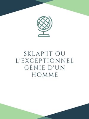 Sklap'it ou l'exceptionnel génie d'un homme's poster