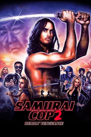 Samurai Cop 2: Deadly Vengeance's poster
