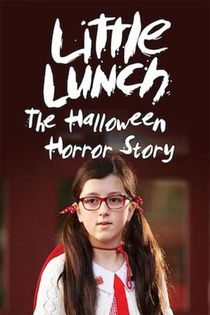 Little Lunch: The Halloween Horror Story's poster