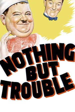 Nothing But Trouble's poster