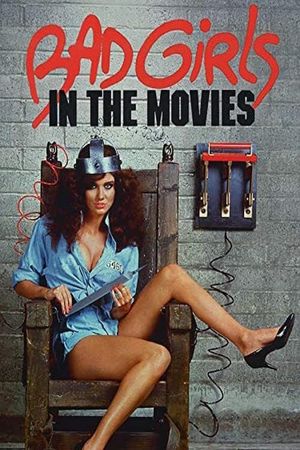 Bad Girls in the Movies's poster