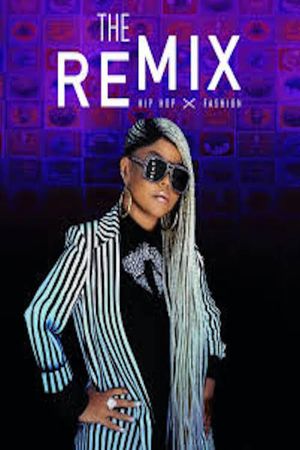 The Remix: Hip Hop X Fashion's poster