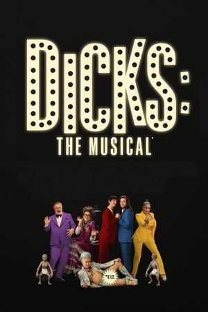 Dicks: The Musical's poster