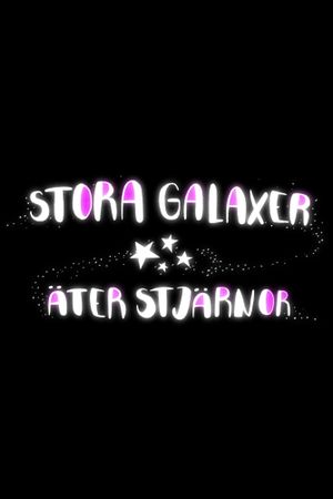 Stora galaxer äter stjärnor's poster