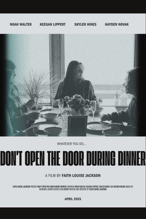 Don't Open The Door During Dinner's poster