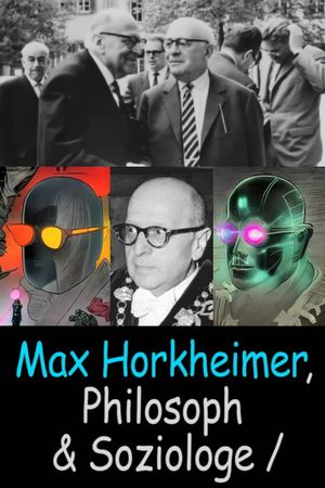 Max Horkheimer – Philosopher and Sociologist's poster