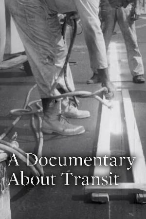 A Documentary About Transit's poster