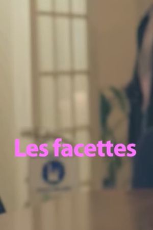 Les facettes's poster image