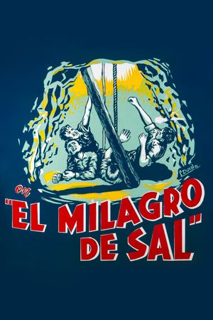 El milagro de sal's poster