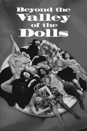 Beyond the Valley of the Dolls's poster
