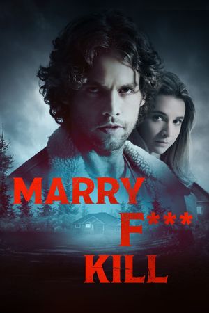 Marry F*** Kill's poster