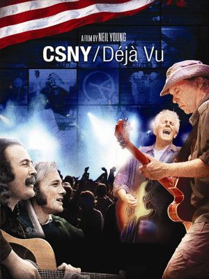 CSNY/Déjà Vu's poster