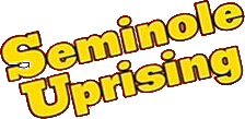 Seminole Uprising's poster