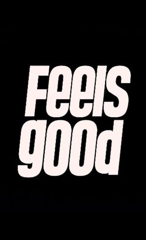 Feels Good's poster