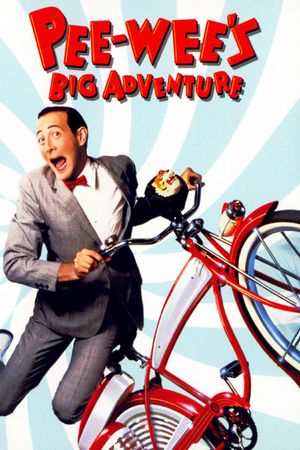 Pee-wee's Big Adventure's poster