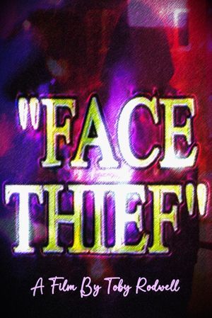 Face Thief's poster