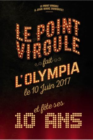 Le Point Virgule fait l'Olympia - 10e édition's poster image