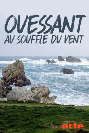 Ouessant, au souffle du vent's poster