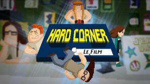 Hard Corner: Le Film's poster