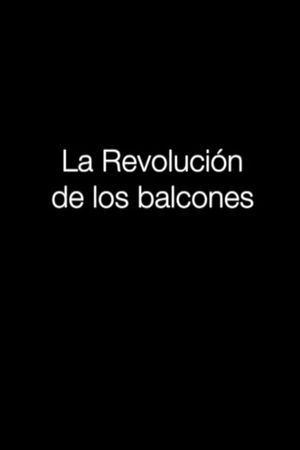 La revolución de los balcones's poster