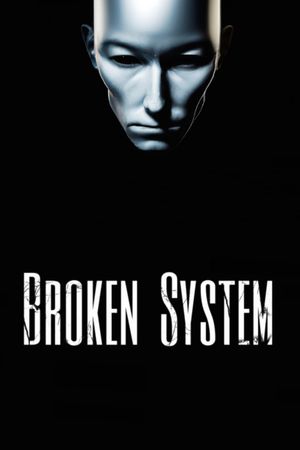 Broken System's poster