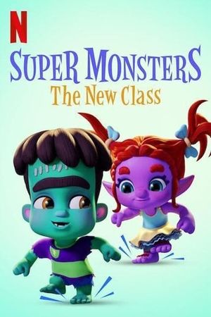 Super Monsters: The New Class's poster