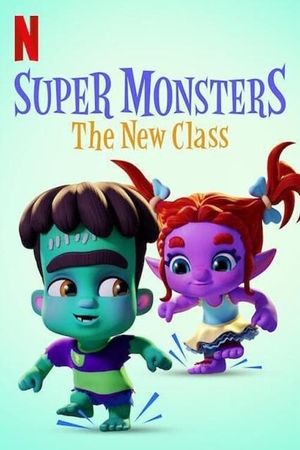 Super Monsters: The New Class's poster image