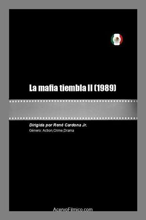 La mafia tiembla II's poster