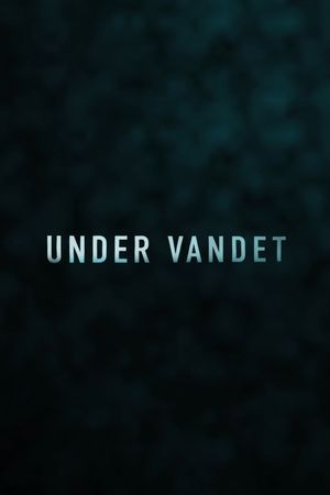 Under Vandet's poster