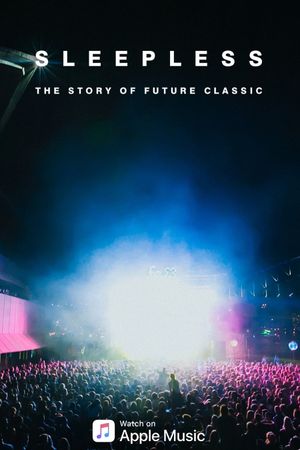 Sleepless: The Story of Future Classic's poster