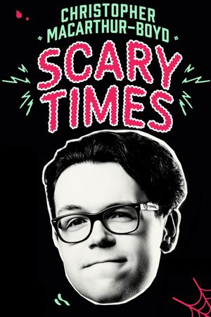 Christopher MacArthur-Boyd: Scary Times's poster