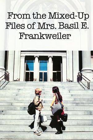 From the Mixed-Up Files of Mrs. Basil E. Frankweiler's poster