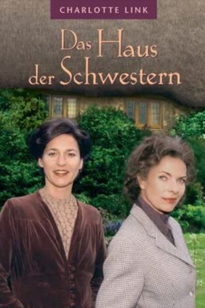 Charlotte Link: Das Haus der Schwestern's poster