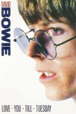 David Bowie: Love You Till Tuesday's poster
