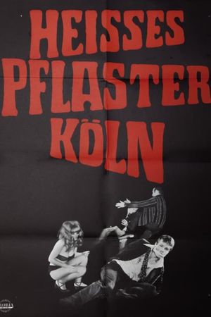 Heisses Pflaster Köln's poster