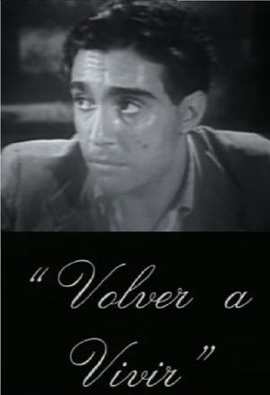 Volver a vivir's poster