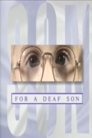 For a Deaf Son's poster