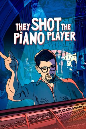 They Shot the Piano Player's poster