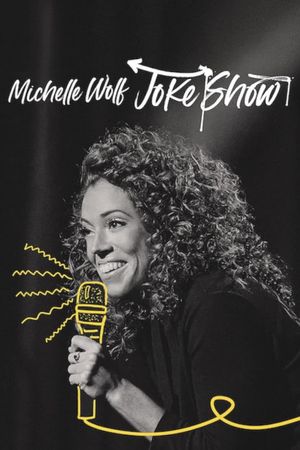 Michelle Wolf: Joke Show's poster