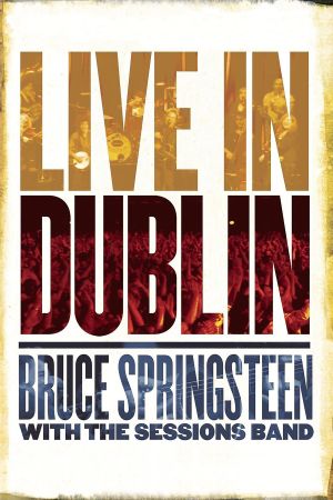 Bruce Springsteen: Live In Dublin's poster image